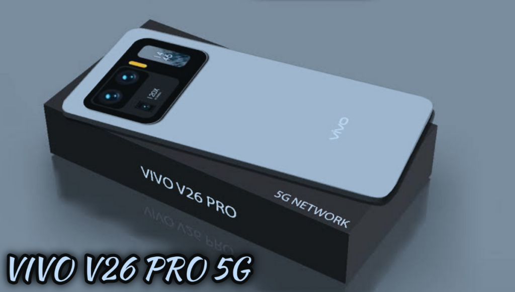 Vivo V26 Pro Phone